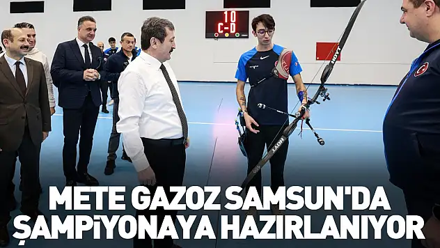 Mete Gazoz Samsun'da Şampiyonaya hazırlanıyor