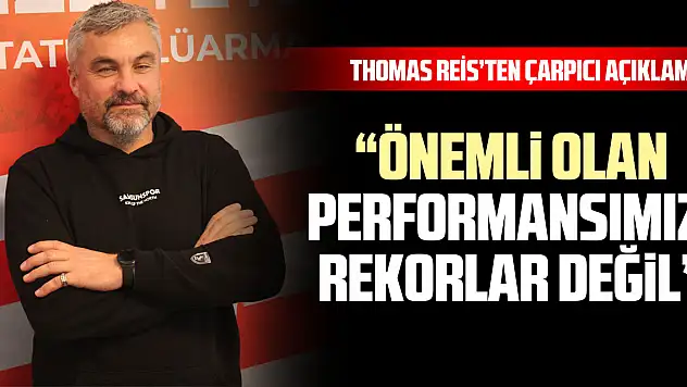 Thomas Reis'ten Çarpıcı Açıklama 'Önemli Olan Performansımız, Rekorlar Değil'