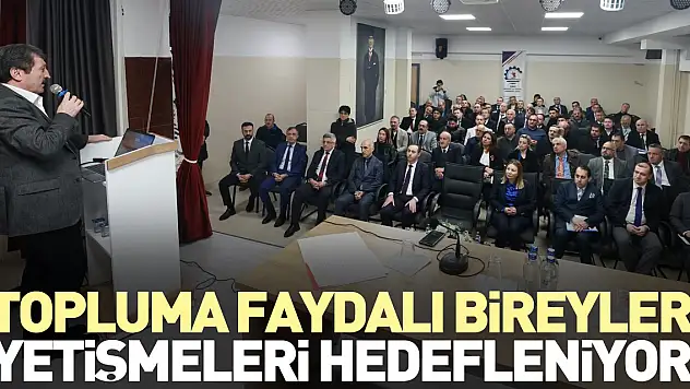Topluma faydalı bireyler yetişmeleri hedefleniyor