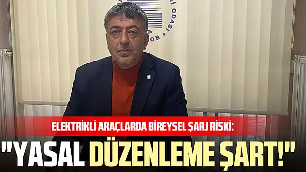 Elektrikli Araçlarda Bireysel Şarj Riski: 'Yasal Düzenleme Şart!'