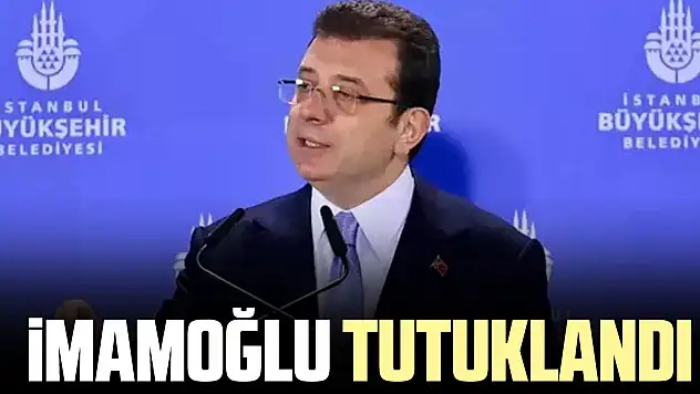 İmamoğlu tutuklandı