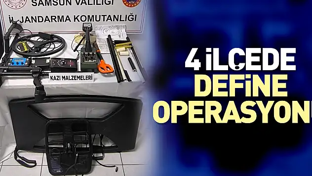 4 ilçede define operasyonu