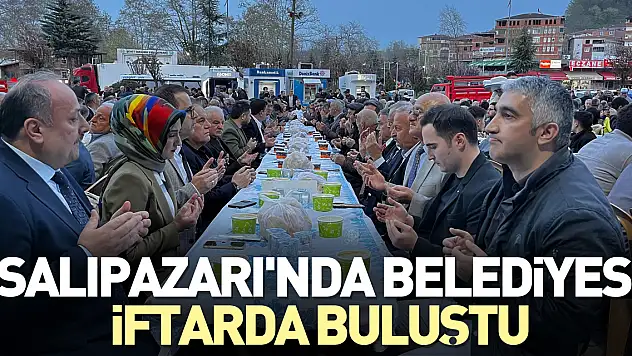Salıpazarı'nda Belediyesi iftarda buluştu