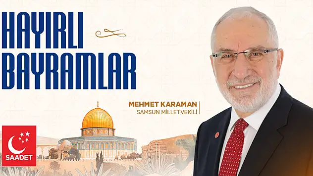 Saadet Partisi Samsun Milletvekili Mehmet Karaman