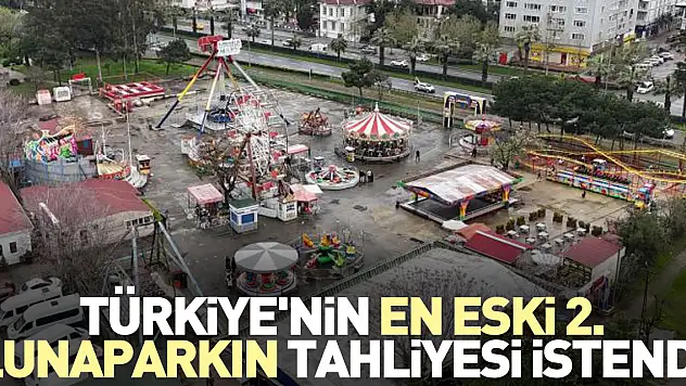 Türkiye'nin en eski 2. lunaparkın tahliyesi istendi