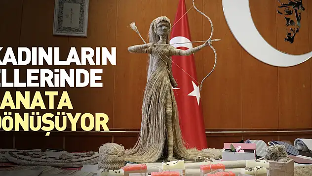 Kadınların ellerinde sanata dönüşüyor