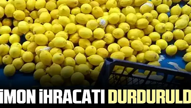 LiMON iHRACATI DURDURULDU
