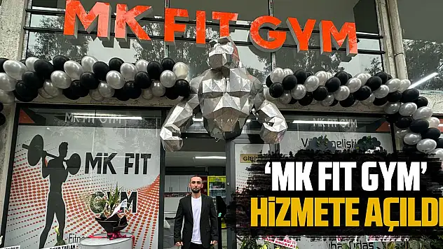 'MK FIT GYM' Hizmete Açıldı