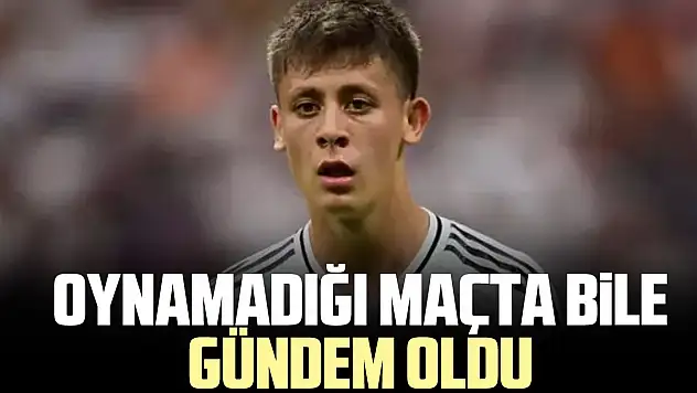 OYNAMADIĞI MAÇTA BiLE GÜNDEM OLDU