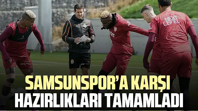 Samsunspor'a karşı hazırlıkları tamamladı