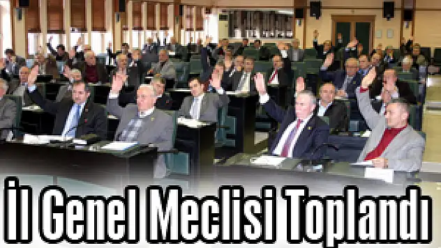 İL GENEL MECLİSİ SIKINTILARA EL ATTI