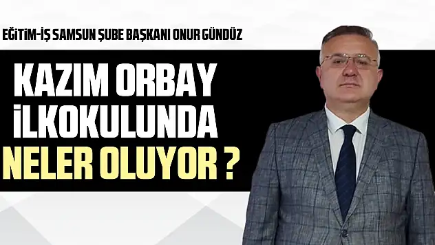 Kazım Orbay İlkokulunda neler oluyor ?