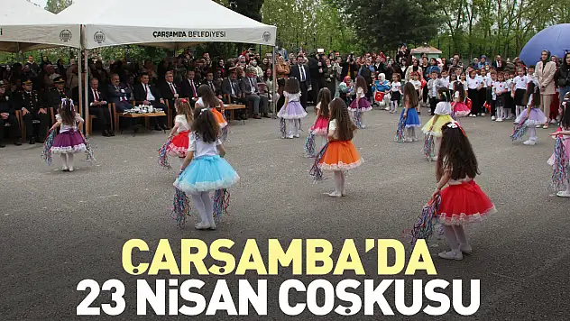 Çarşamba'da 23 Nisan coşkusu