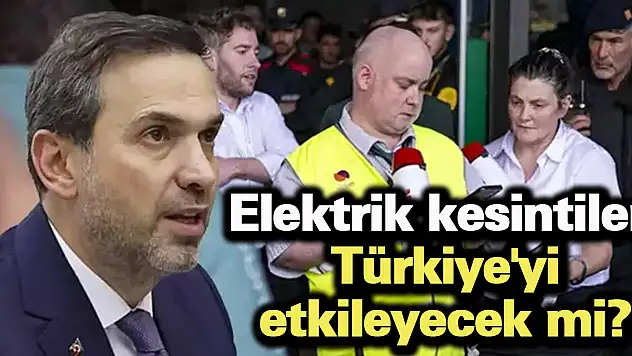 Elektrik kesintileri Türkiye'yi etkileyecek mi?