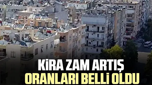 KiRA ZAM ARTIŞ  ORANLARI BELLi OLDU
