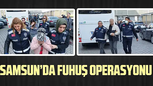 Samsun'da fuhuş operasyonu