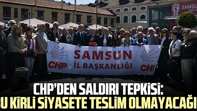 CHP'den Saldırı Tepkisi: 'Bu Kirli Siyasete Teslim Olmayacağız'