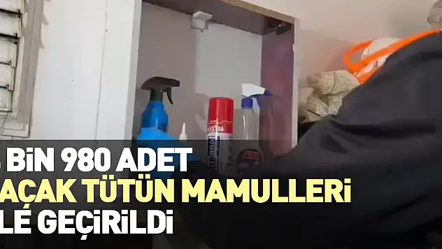 4 bin 980 adet kaçak tütün mamulleri ele geçirildi