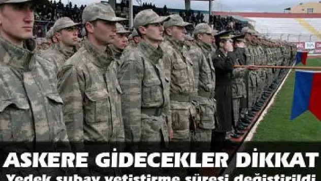 Yedek subay yetiştirme süresi kısaltıldı