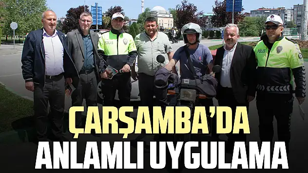 Çarşamba'da anlamlı uygulama