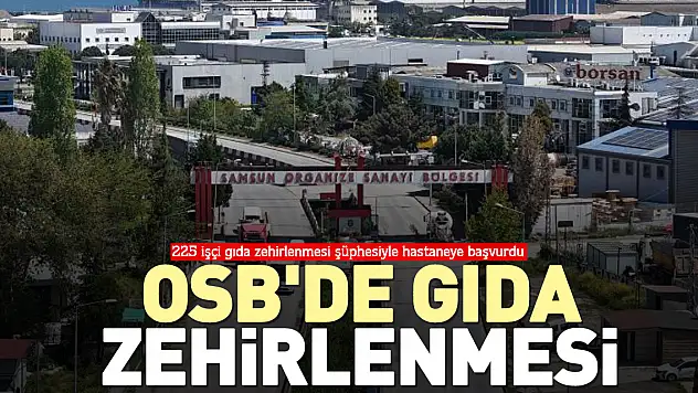 OSB'de gıda zehirlenmesi