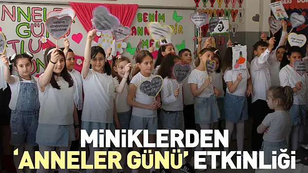 Miniklerden 'Anneler Günü' etkinliği
