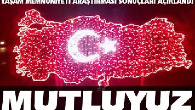 Türkiye'nin yüzde 62'si mutlu
