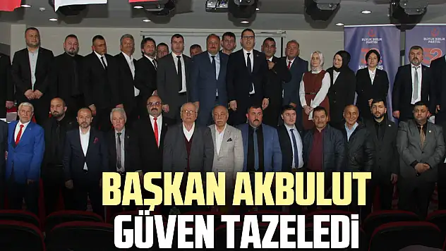 BAŞKAN AKBULUT GÜVEN TAZELEDİ