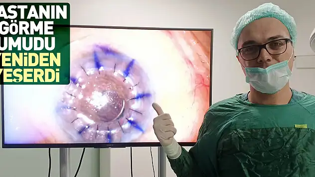 Hastanın görme umudu yeniden yeşerdi