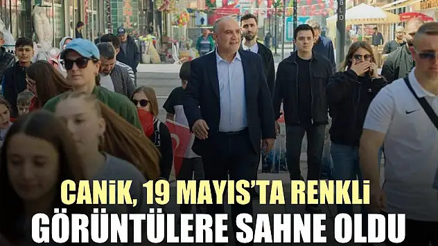 Canik, 19 mayıs'ta renkli  görüntülere sahne oldu