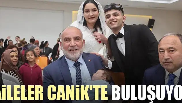 Aileler Canik'te buluşuyor