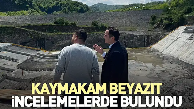 Kaymakam Beyazıt incelemelerde bulundu