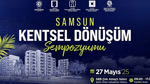 'Samsun Kentsel Dönüşüm Sempozyumu'