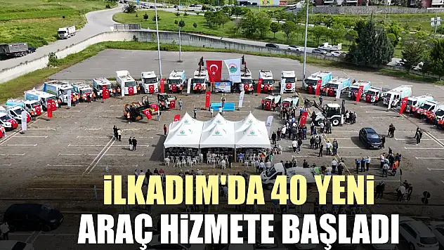 İlkadım'da 40 Yeni Araç Hizmete Başladı