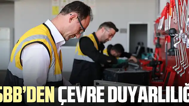SBB'DEN ÇEVRE DUYARLILIĞI