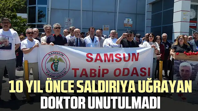 10 yıl önce saldırıya uğrayan doktor unutulmadı