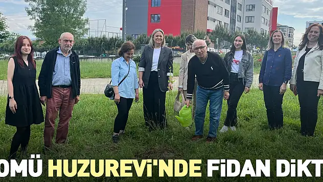 OMÜ Huzurevi'nde Fidan Dikti