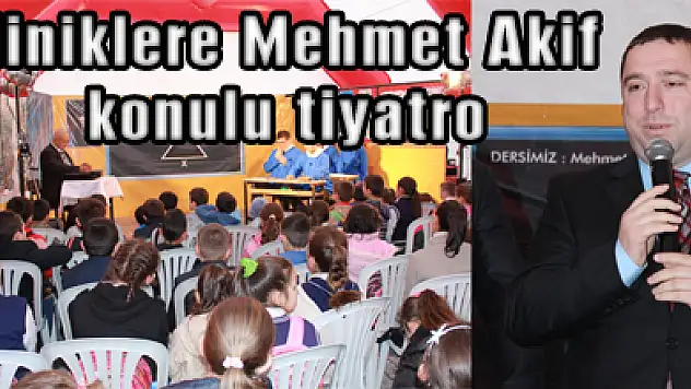 Miniklere Mehmet Akif konulu tiyatro