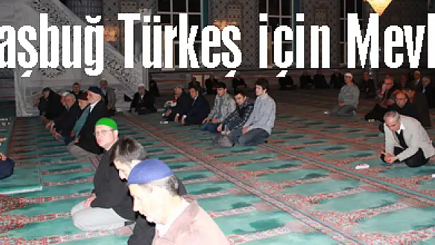 Başbuğ Türkeş için Mevlit