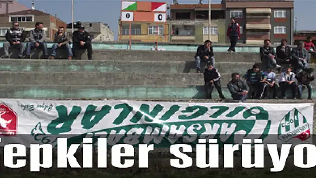 Tepkiler artarak sürüyor