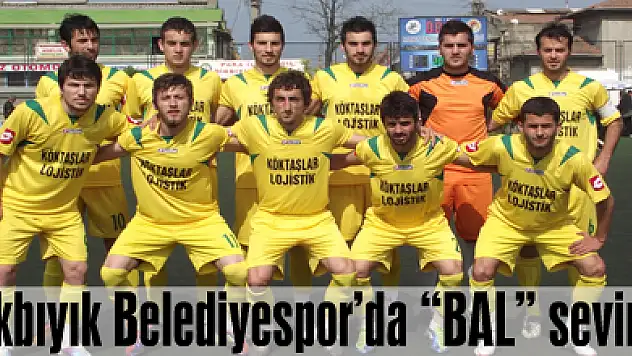 Dikbıyık Belediyespor'da 'BAL' sevinci