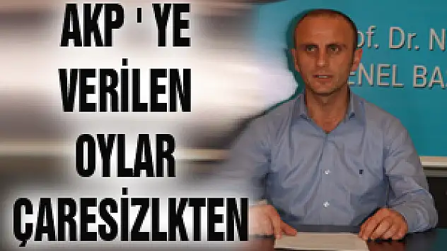 Demircioğlu: 'Akp 'ye Verilen Oylar Çaresizlikten'