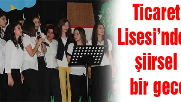 Ticaret Lisesi'nden şiirsel bir gece