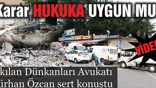 Yıkımlar Hukuka Aykırı mı?