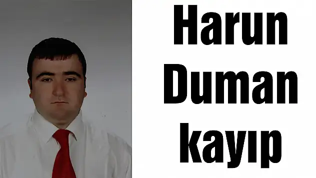 Harun Duman kayıp