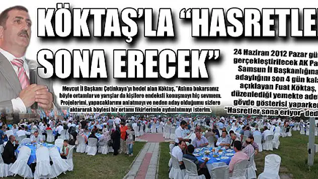 KÖKTAŞ'LA 'HASRETLER SONA ERECEK'