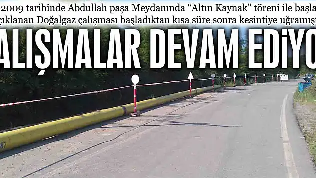 Doğalgaz çalışması bu hafta başlayacak