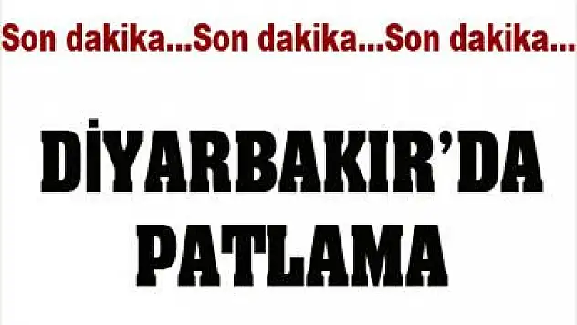 Diyarbakır'da patlama