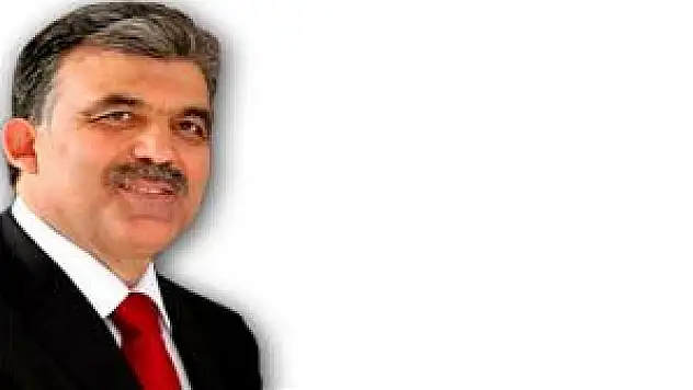 Gül'den önemli açıklamalar