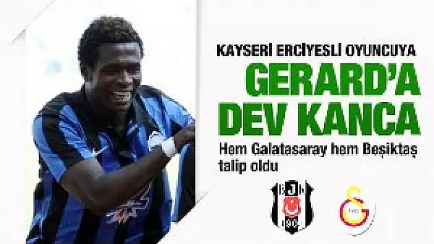 G.Saray ve Beşiktaş Gerard'ı istiyor